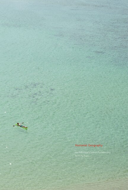 Humanist Geography by Yi-fu Tuan, Paperback | Indigo Chapters