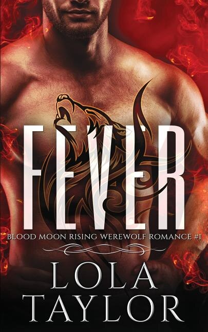 Fever by Lola Taylor, Paperback | Indigo Chapters