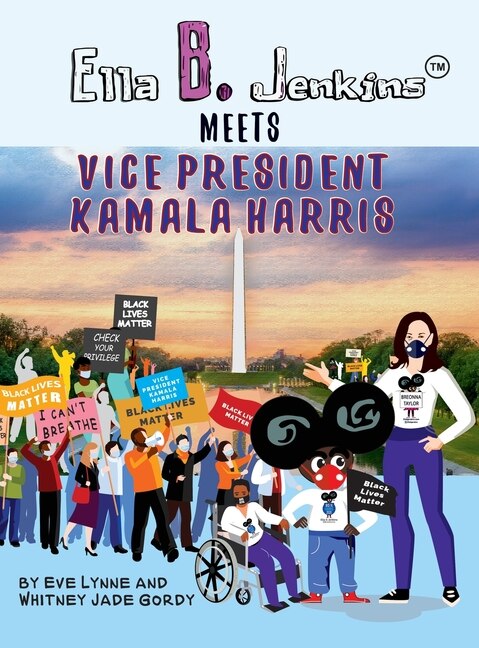 Ella B. Jenkins Meets Vice President Kamala Harris by Eve L Robinson, Hardcover | Indigo Chapters