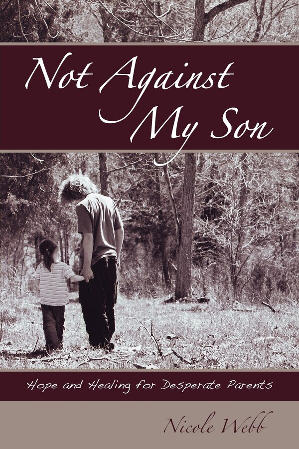 Not Against My Son by Nicole Webb, Paperback | Indigo Chapters
