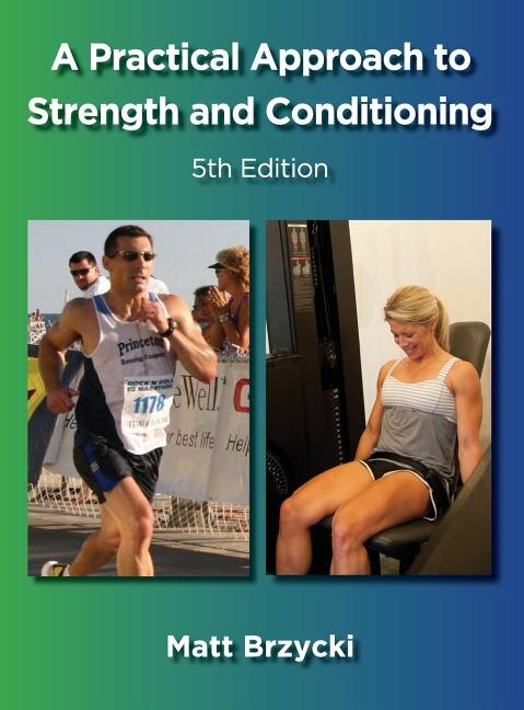 A Practical Approach to Strength and Conditioning by Matt Brzycki, Hardcover | Indigo Chapters