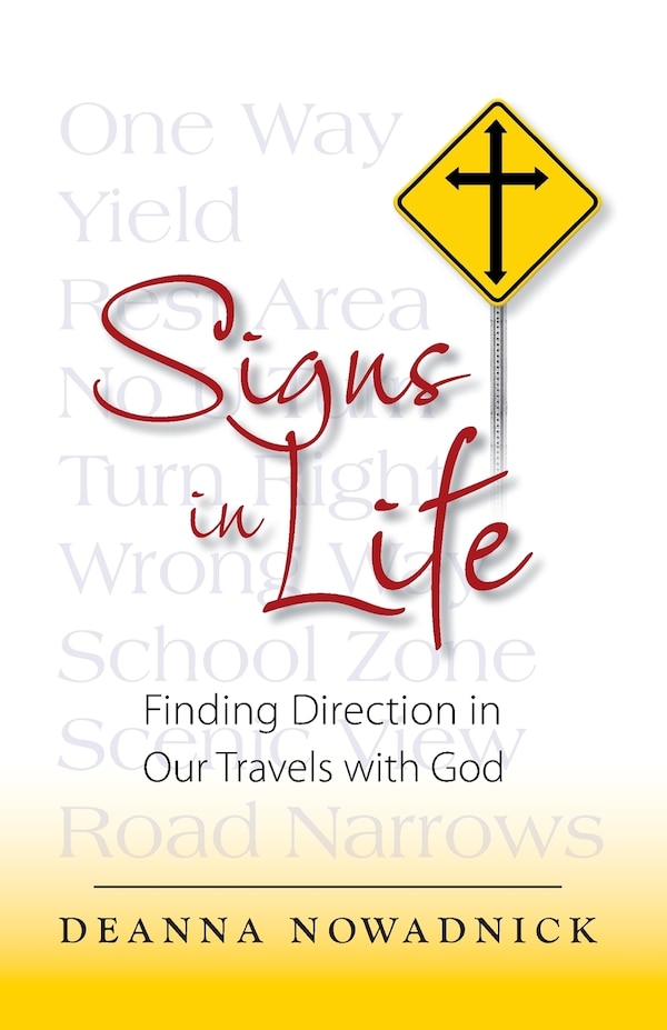 Signs in Life by Deanna Jean Nowadnick, Paperback | Indigo Chapters