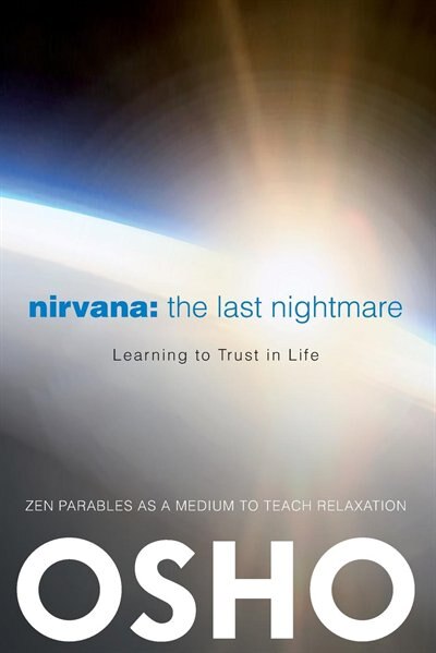 Nirvana: The Last Nightmare by Osho, Paperback | Indigo Chapters