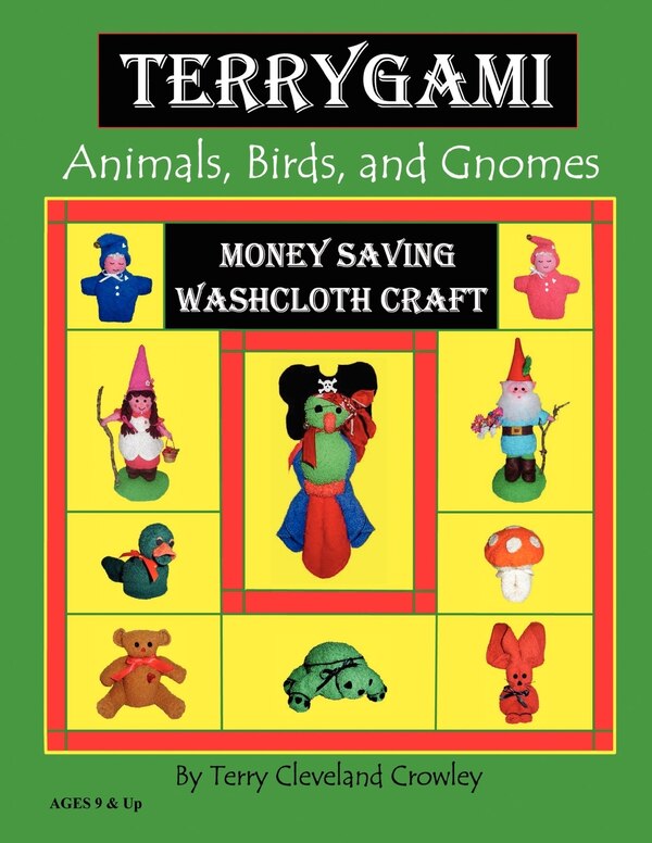 Terrygami Animals Birds And Gnomes by Terry Cleveland Crowley, Paperback | Indigo Chapters