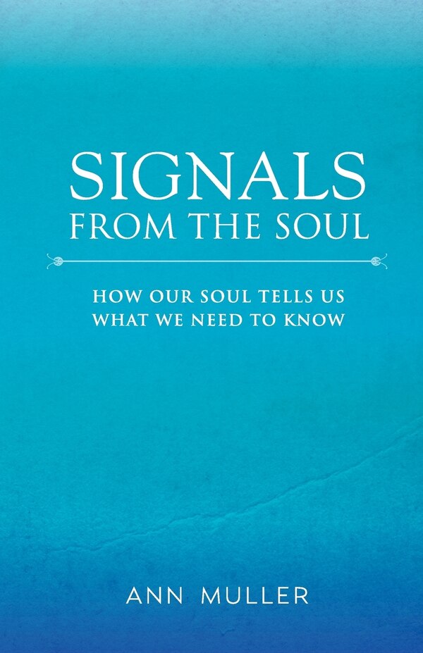 Signals from the Soul by Ann Muller, Paperback | Indigo Chapters