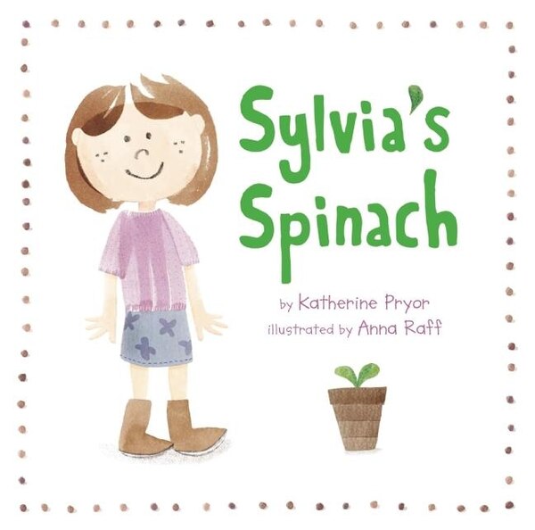 Sylvia's Spinach by Katherine Pryor, Paperback | Indigo Chapters