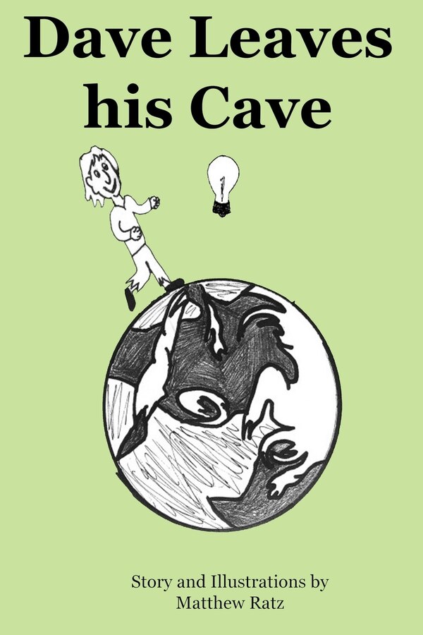 Dave Leaves his Cave by Matthew Ratz, Paperback | Indigo Chapters