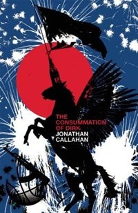 The Consummation of Dirk by Jonathan Callahan, Paperback | Indigo Chapters