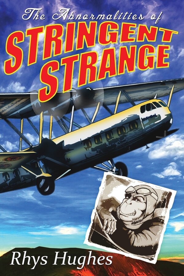 The Abnormalities of Stringent Strange by Rhys Hughes, Paperback | Indigo Chapters