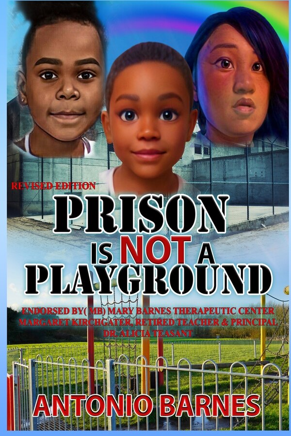 Prison Is Not A Playground by Antonio Barnes, Paperback | Indigo Chapters
