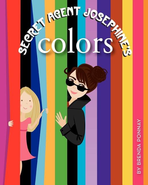 Secret Agent Josephine's Colors by Brenda Ponnay, Paperback | Indigo Chapters