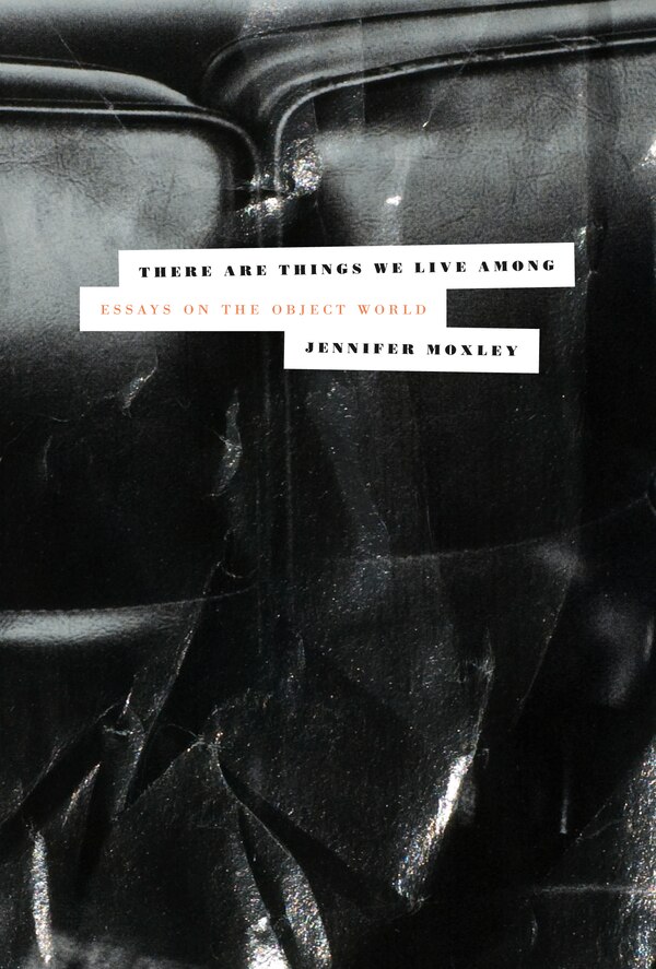 There Are Things We Live Among by Jennifer Moxley, Paperback | Indigo Chapters