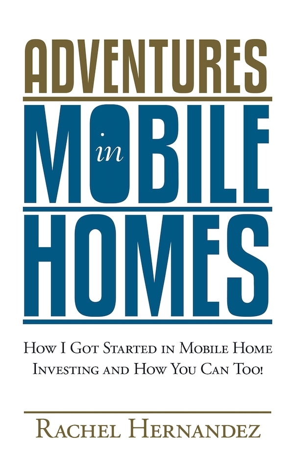 Adventures In Mobile Homes by Rachel Hernandez, Paperback | Indigo Chapters