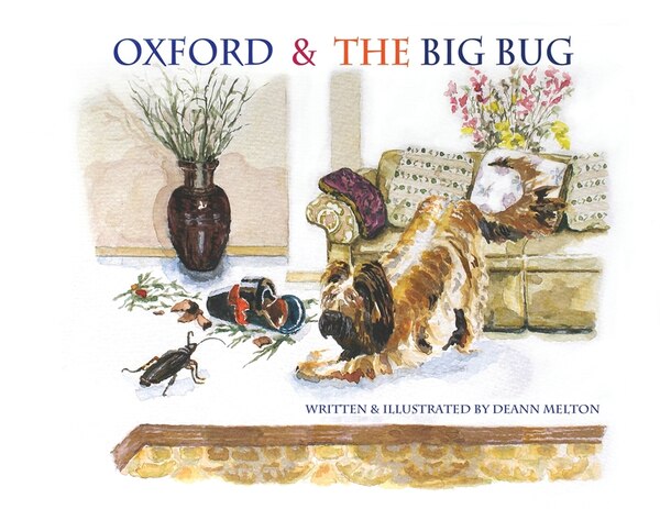 Oxford & The Big Bug by Deann Melton, Paperback | Indigo Chapters