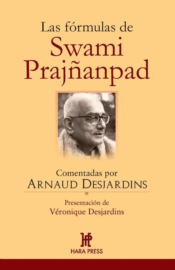 Las fórmulas de Swami Prajñanpad by Véronique Desjardins, Paperback | Indigo Chapters