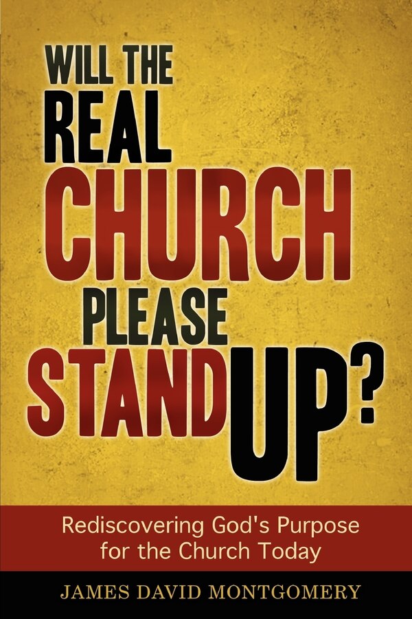 Will the Real Church Please Stand Up? by James David Montgomery, Paperback | Indigo Chapters
