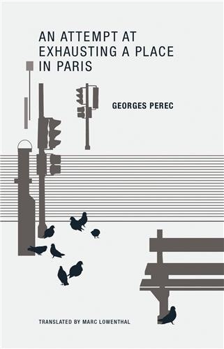 An Attempt at Exhausting a Place in Paris by Georges Perec, Paperback | Indigo Chapters