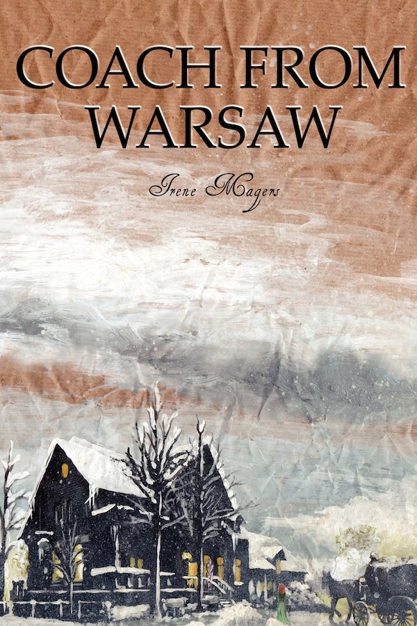 Coach from Warsaw by Irene Magers, Paperback | Indigo Chapters