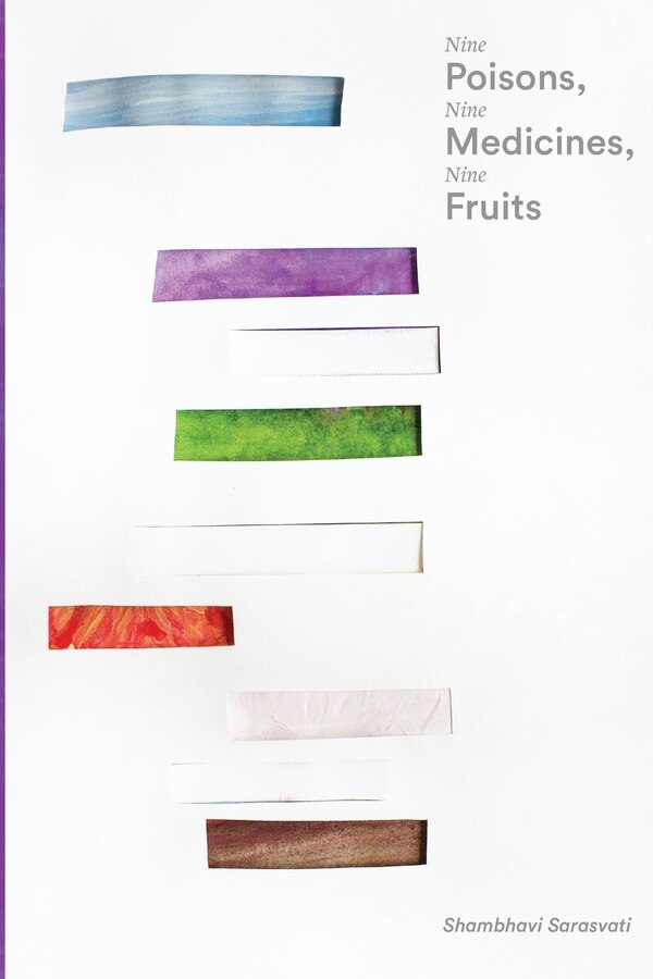 Nine Poisons Nine Medicines Nine Fruits by Shambhavi Sarasvati, Paperback | Indigo Chapters