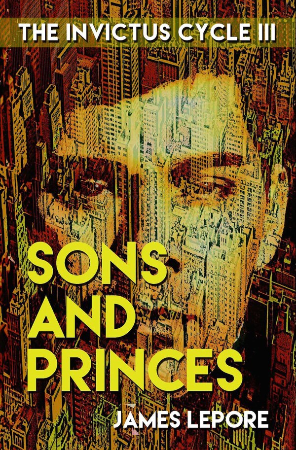 Sons and Princes by James LePore, Paperback | Indigo Chapters