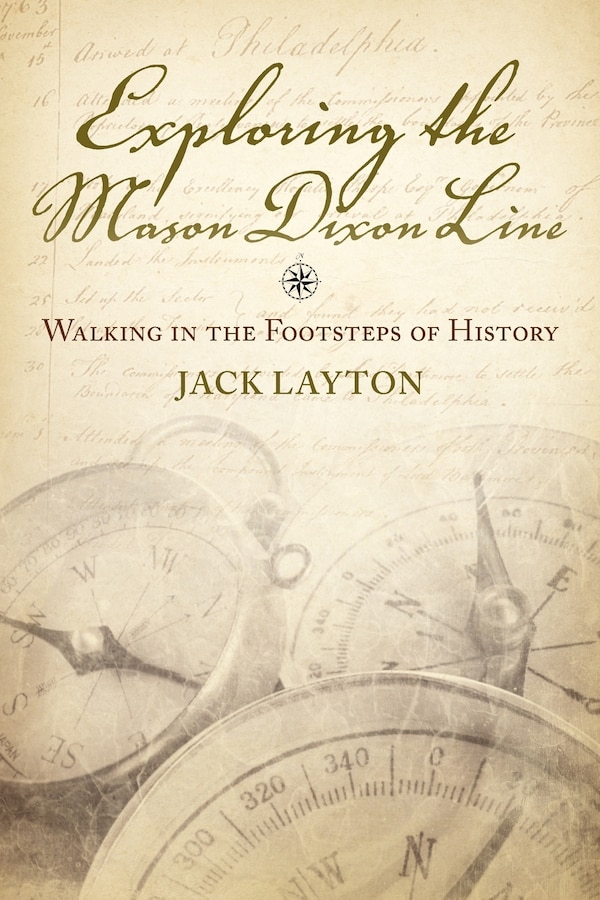 Exploring the Mason Dixon Line by John Layton, Paperback | Indigo Chapters