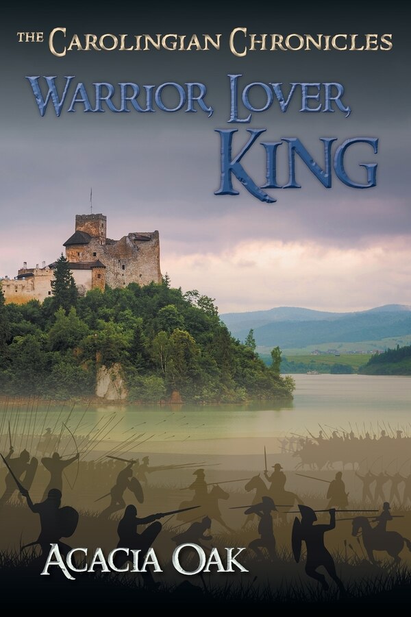 Warrior Lover King by Acacia Oak, Paperback | Indigo Chapters