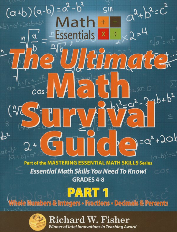 The Ultimate Math Survival Guide Part 1 by Richard W Fisher, Paperback | Indigo Chapters