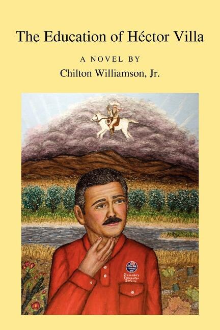 The Education of H Ctor Villa by Jr Chilton Williamson, Paperback | Indigo Chapters