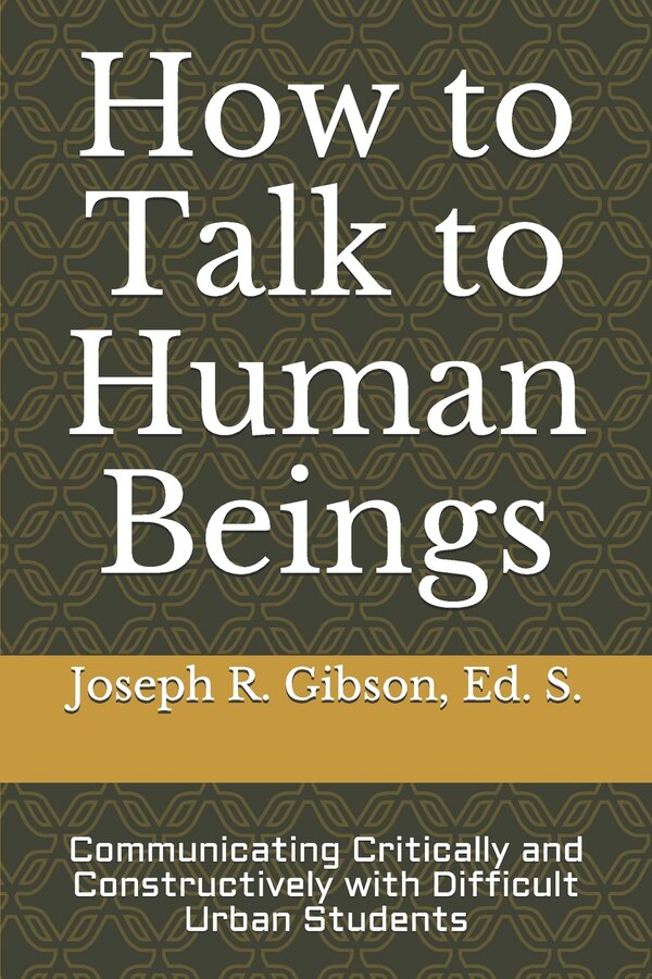 How to Talk to Human Beings by Joseph R Gibson, Paperback | Indigo Chapters