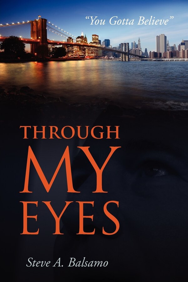 Through My Eyes by Steve A Balsamo, Paperback | Indigo Chapters