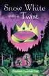 Snow White with a Twist by Elizabeth Caulfield Felt, Paperback | Indigo Chapters