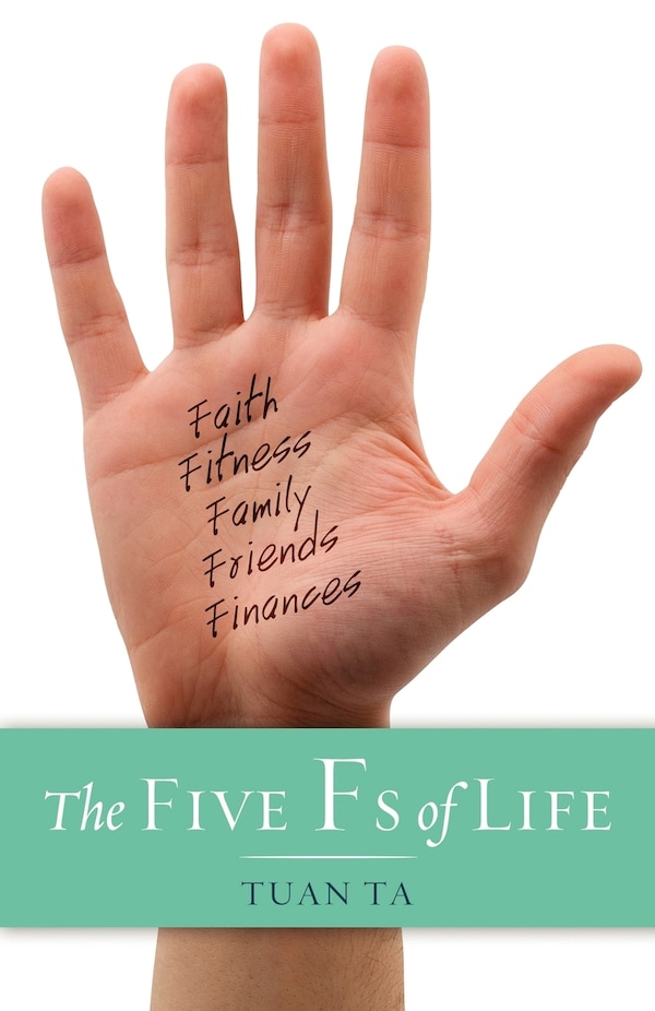 Five Fs of Life by Tuan Ta, Paperback | Indigo Chapters