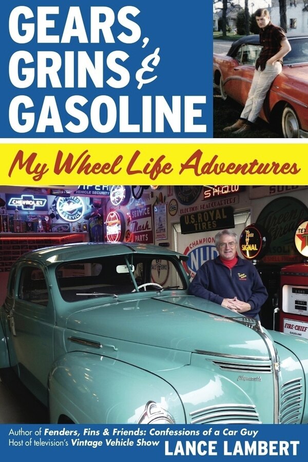 Gears Grins & Gasoline by Lance Lambert, Paperback | Indigo Chapters