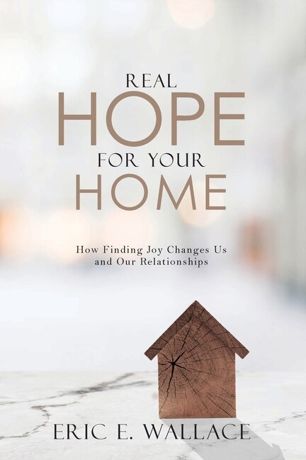 Real Hope For Your Home by Eric E Wallace, Paperback | Indigo Chapters