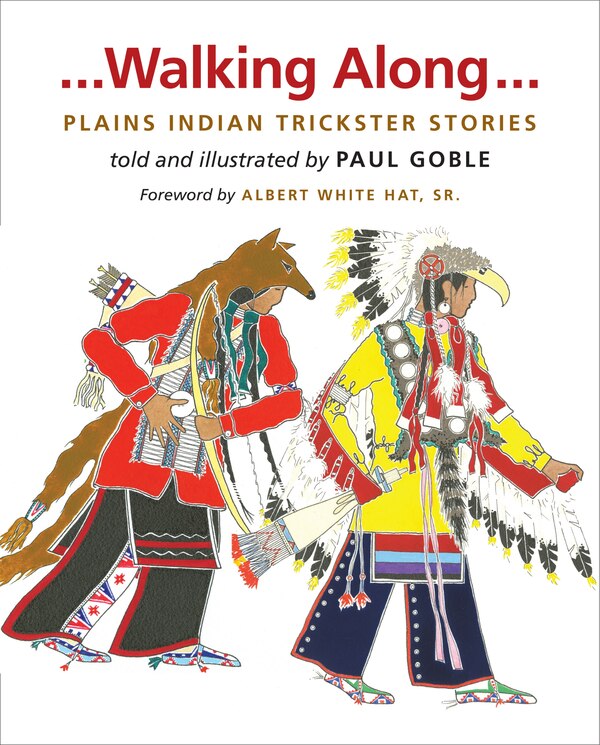 Walking Along by Paul Goble, Hardcover | Indigo Chapters