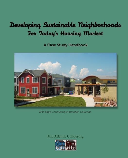 Developing Sustainable Neighborhoods by Atlantic Cohousi Mid Atlantic Cohousing, Paperback | Indigo Chapters