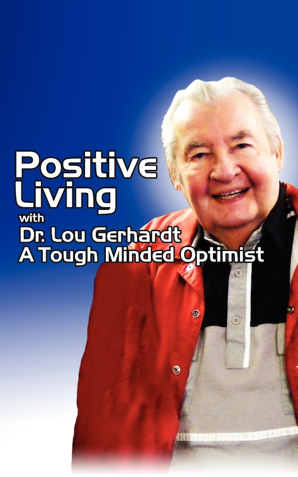 Positive Living by Lou Gerhardt, Paperback | Indigo Chapters