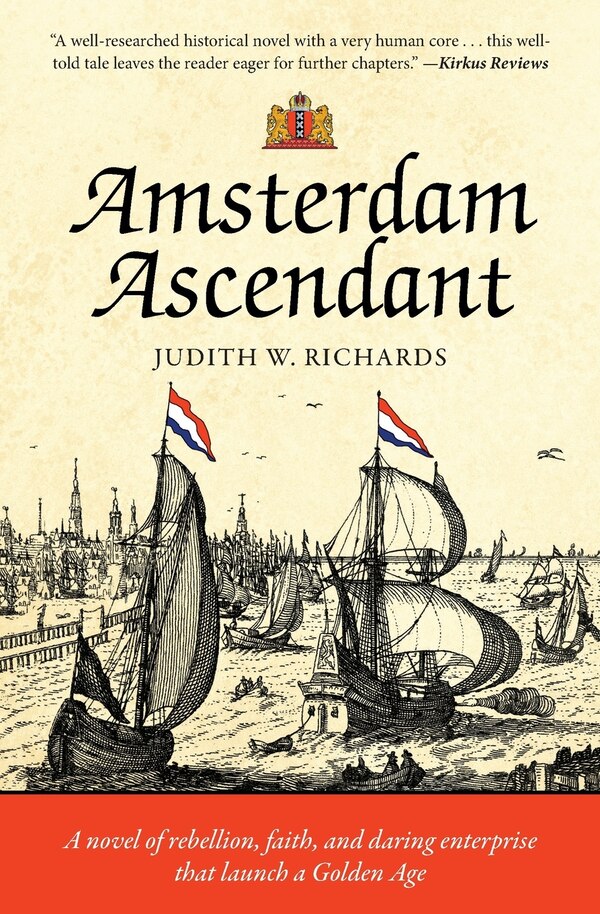Amsterdam Ascendant by Judith W Richards, Paperback | Indigo Chapters