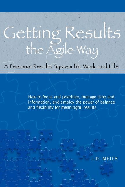 Getting Results the Agile Way by J D Meier, Paperback | Indigo Chapters