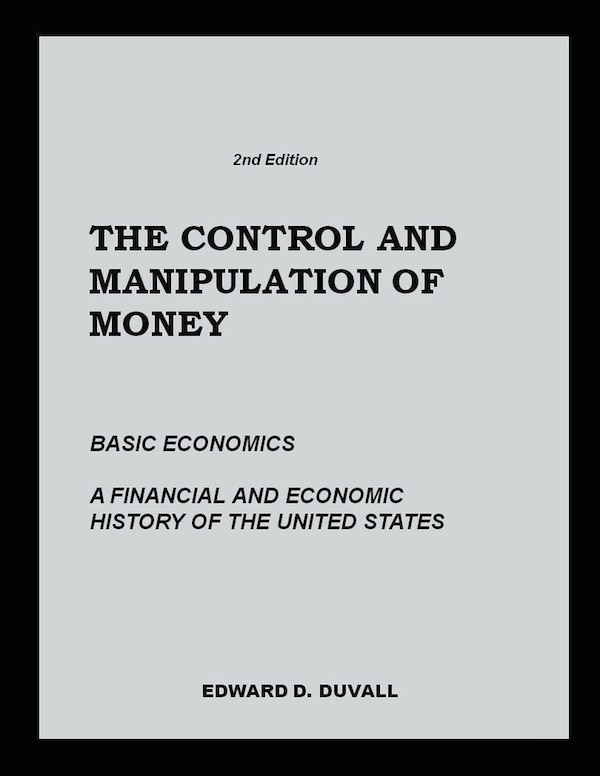 The Control and Manipulation of Money by Edward D Duvall, Paperback | Indigo Chapters