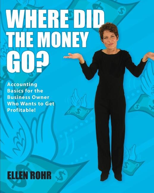 Where Did the Money Go? by Ellen Rohr, Paperback | Indigo Chapters