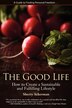 The Good Life by Sherry Lynne Ackerman, Paperback | Indigo Chapters