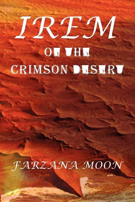 Irem of the Crimson Desert by Farzana Moon, Paperback | Indigo Chapters