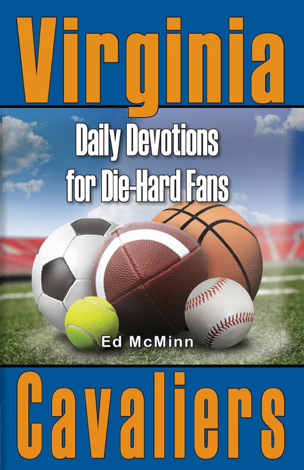 Daily Devotions for Die-Hard Fans Virginia Cavaliers by Ed Mcminn, Paperback | Indigo Chapters