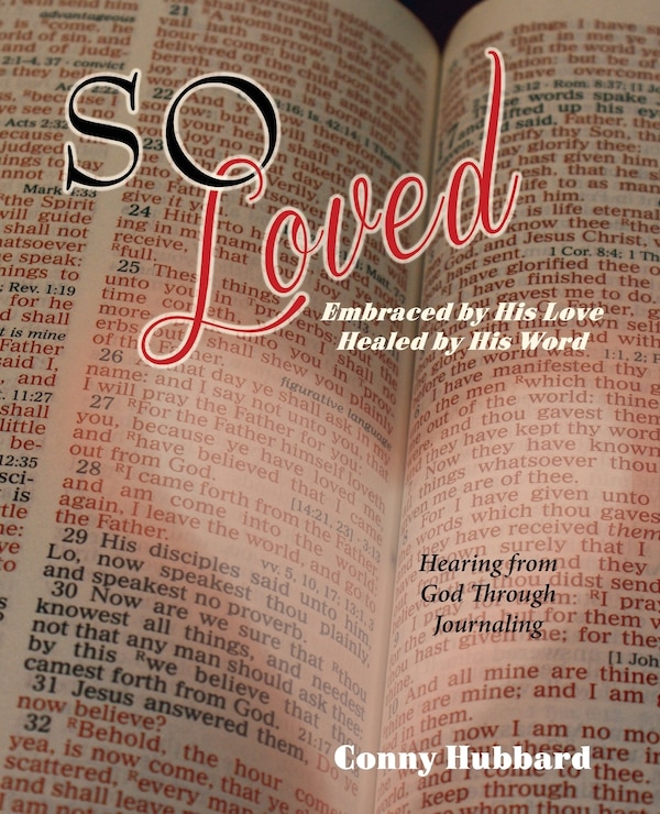 So Loved - Embraced by His Love and Healed by His Word by Conny Hubbard, Paperback | Indigo Chapters