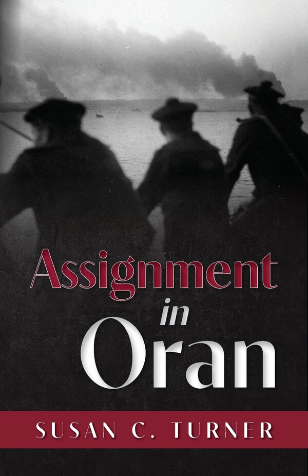 Assignment in Oran by Susan C Turner, Paperback | Indigo Chapters