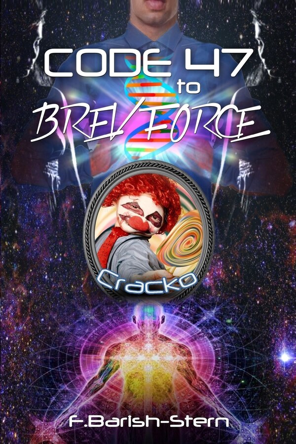 Code 47 To BREV Force by F Barish-Stern, Paperback | Indigo Chapters