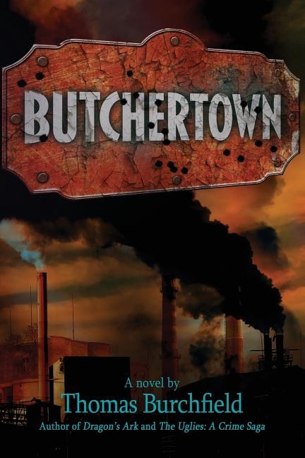 Butchertown by Thomas Burchfield, Paperback | Indigo Chapters
