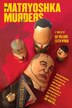 The Matryoshka Murders by Kay Williams, Paperback | Indigo Chapters