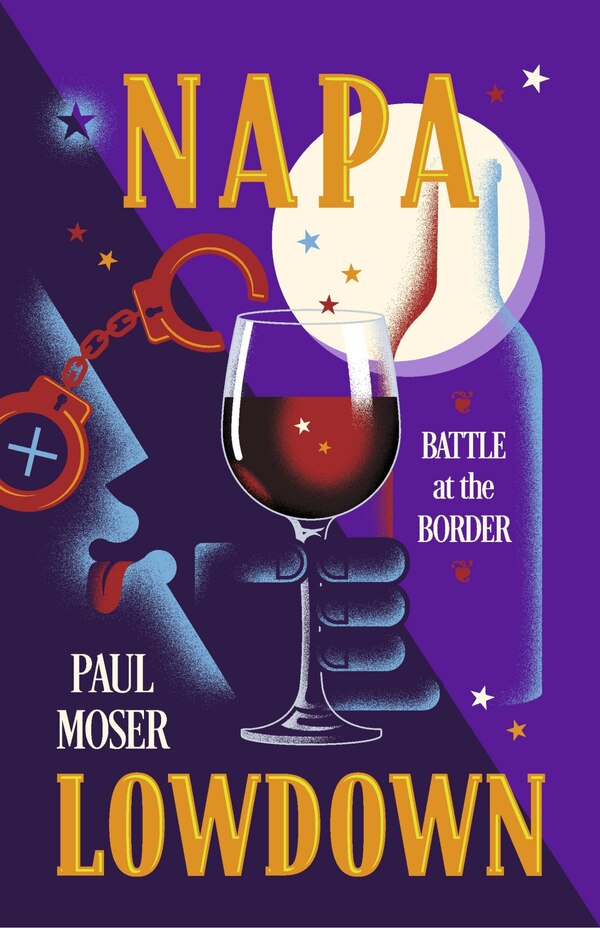 Napa Lowdown by Paul Moser, Paperback | Indigo Chapters